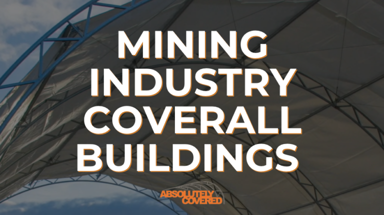 mining industry coverall buildings